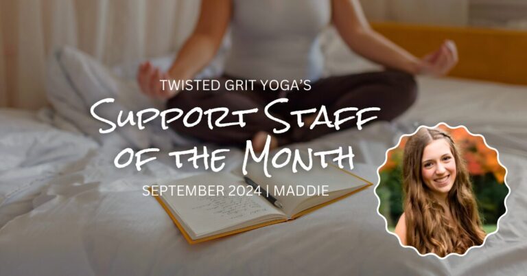 Twisted Grit Yoga's Support Staff of the Month: September 2024 Maddie